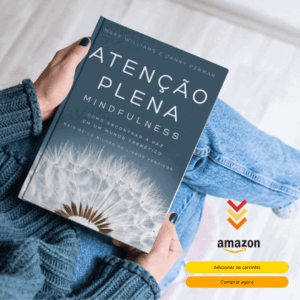 Mindfulness-1-300x300 "Mindfulness: O Que É, Benefícios e Como Praticar no Dia a Dia"